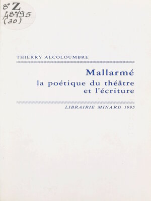 cover image of Mallarmé, la poétique du théâtre et l'écriture